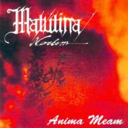 Matutina Noctem (FRA) : Anima Meam